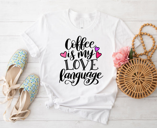 Coffee is my Love Language - Bella + Canvas Jersey Tee